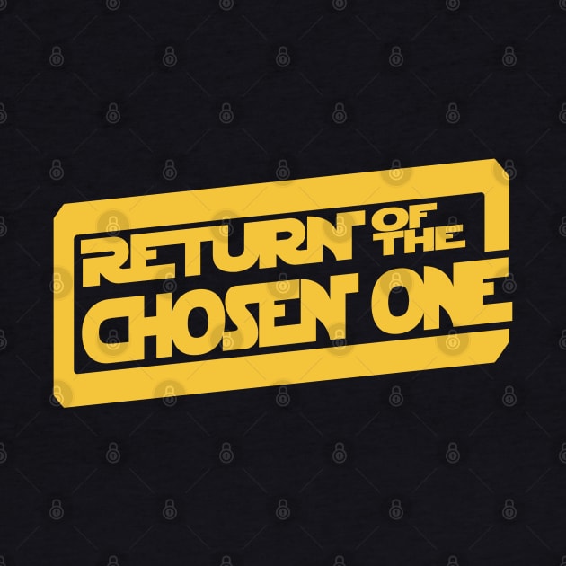 Return of the Chosen One by JohnLucke